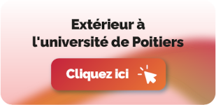 Si vous êtes extérieur à l'université de Poitiers, cliquez ici pour vous authentifier